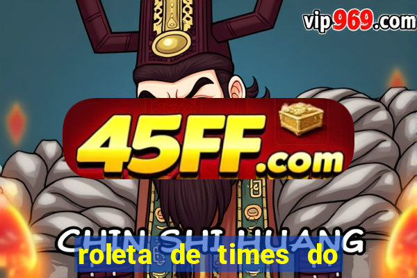 roleta de times do fifa 24